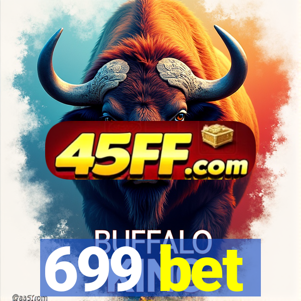 699 bet